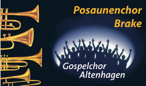 Gospelchor Altenhagen und Posaunenchor Brake
