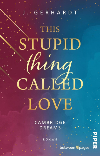 New Adult Romance Lesung mit J. Gerhardt "This stupid Thing called Love"